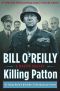 [The Killing of Historical Figures 01] • Killing Patton · The Strange Death of World War II's Most Audacious General